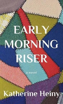 Early Morning Riser - Heiny, Katherine