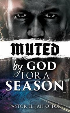 Muted by God for a Season - Offor, Pastor Elijah