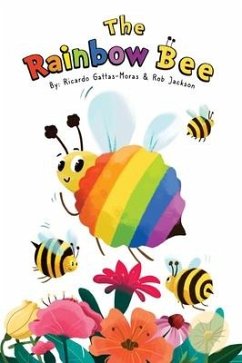 The Rainbow Bee - Gattas-Moras, Ricardo; Jackson, Rob