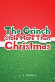 The Grinch Stole More Than Christmas