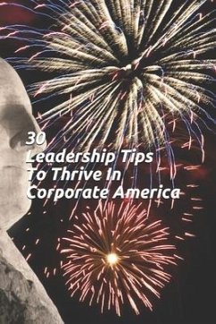 30 Leadership Tips To Thrive In Corporate America - Dweek, Sherif