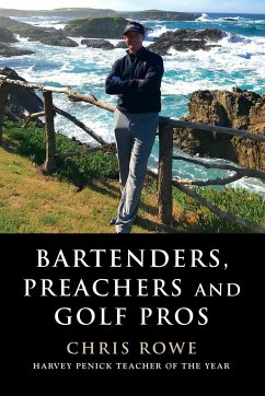 Bartenders, Preachers and Golf Pros - Rowe, Chris