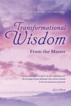 Transformational Wisdom from the Master - Kuhre, Dorothea