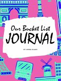 Our Bucket List for Couples Journal (8x10 Hardcover Planner / Journal)