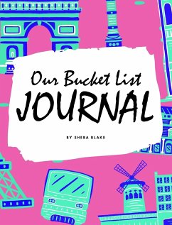 Our Bucket List for Couples Journal (8x10 Hardcover Planner / Journal) - Blake, Sheba