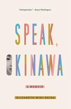 Speak, Okinawa: A Memoir - Brina, Elizabeth Miki