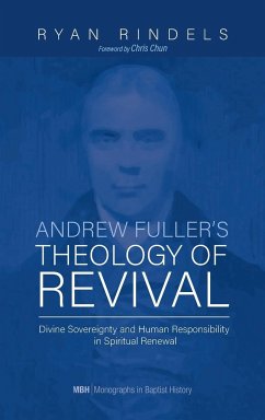 Andrew Fuller's Theology of Revival - Rindels, Ryan