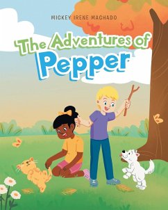 The Adventures of Pepper - Machado, Mickey Irene