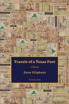 Travels of a Texas Poet - Oliphant, Dave