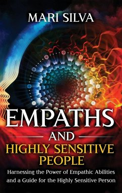 Empaths and Highly Sensitive People - Silva, Mari