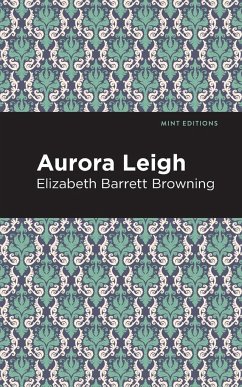 Aurora Leigh - Browning, Elizabeth Barrett