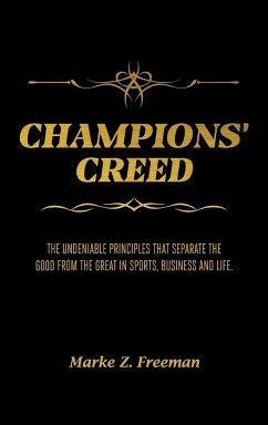 CHAMPIONS' Creed - Freeman, Marke Z.