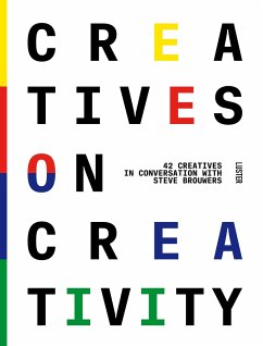 Creatives on Creativity - Brouvers, Steve