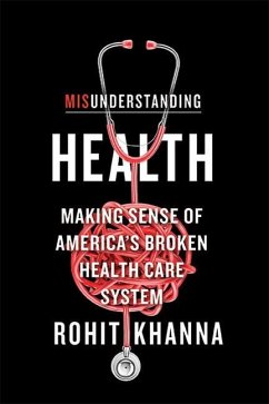Misunderstanding Health - Khanna, Rohit