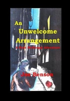 An Unwelcome Arrangement - Benson, Joe