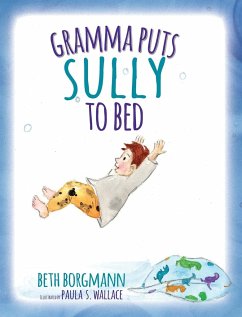 Gramma Puts Sully to Bed - Borgmann, Beth