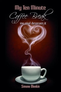 My Ten Minute Coffee Break - my soul deserves it - Blenkin, Simone