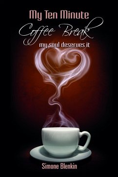 Cover My Ten Minute Coffee Break - my soul deserves it