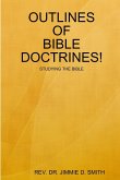 OUTLINES OF BIBLE DOCTRINES!