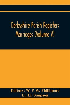 Derbyshire Parish Registers. Marriages (Volume V) - Ll. Simpson, Ll.