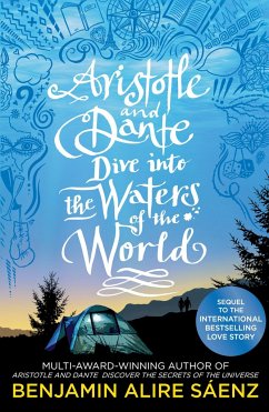 Aristotle and Dante Dive Into the Waters of the World - Sáenz, Benjamin Alire