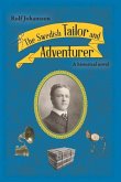 The Swedish Tailor and Adventurer: A historical novel