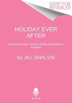 Holiday Ever After - Shalvis, Jill