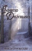 Indebted Deliverance