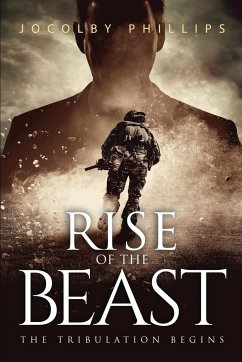 Rise Of The Beast - Phillips, Jocolby