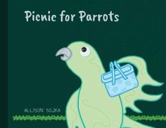 Picnic for Parrots - Sojka, Allison