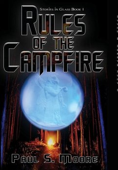 Rules of the Campfire - Moore, Paul S.