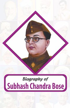 Biography of Subhash Chandra Bose - Rph Editorial Board
