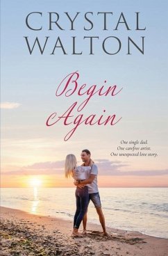Begin Again - Walton, Crystal