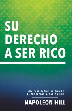 Su Derecho a Ser Rico (Your Right to Be Rich) - Hill, Napoleon