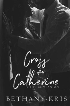 Cross + Catherine: The Companion - Bethany-Kris