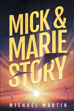 Mick and Marie Story - Martin, Michael