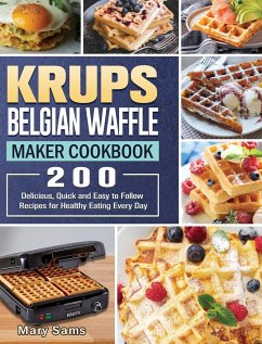 KRUPS Belgian Waffle Maker Cookbook - Sams, Mary