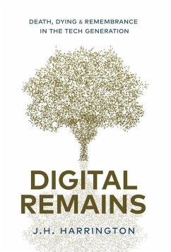 Digital Remains - Harrington, J. H.