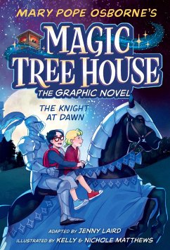 The Knight at Dawn Graphic Novel - Osborne, Mary Pope; Laird, Jenny