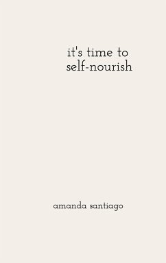 it's time to self-nourish - Santiago, Amanda