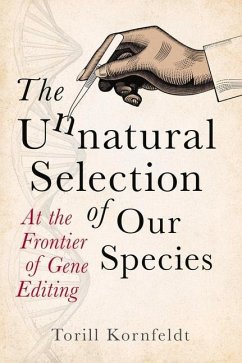 The Unnatural Selection of Our Species - Kornfeldt, Torill