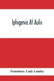 Iphigenia At Aulis