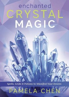Enchanted Crystal Magic - Chen, Pamela