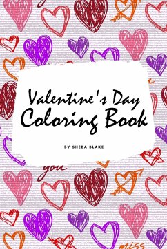 Valentine's Day Coloring Book for Teens and Young Adults (6x9 Coloring Book / Activity Book) - Blake, Sheba