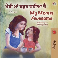 My Mom is Awesome (Punjabi English Bilingual Book for Kids - Gurmukhi) - Admont, Shelley; Books, Kidkiddos