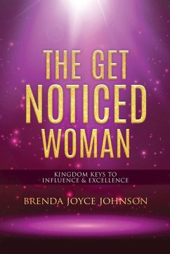 The Get Noticed Woman - Johnson, Brenda