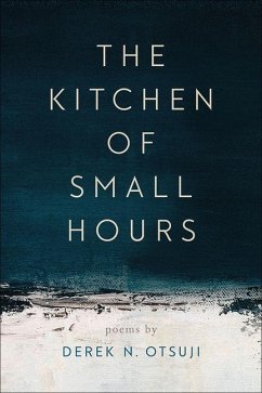 The Kitchen of Small Hours - Otsuji, Derek N