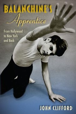 Balanchine's Apprentice - Clifford, John