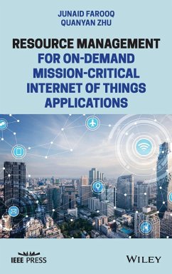 Resource Management for On-Demand Mission-Critical Internet of Things Applications - Farooq, Junaid; Zhu, Quanyan