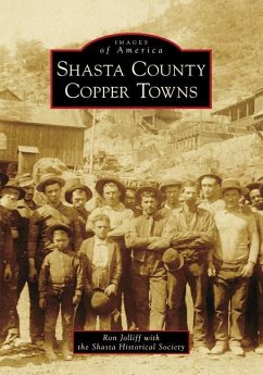 Shasta County Copper Towns - Jolliff, Ron